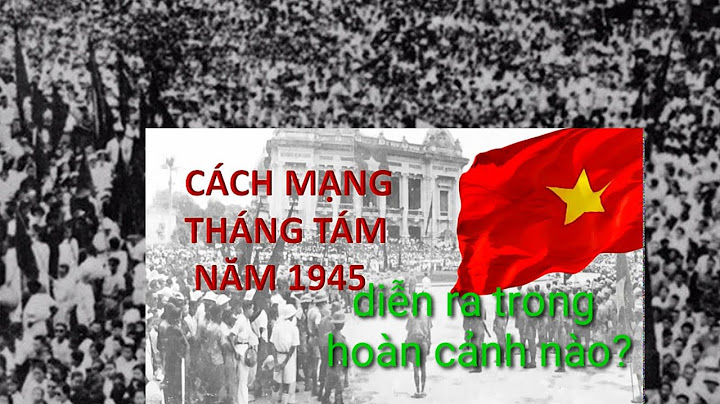 Cách mạng tháng tasnm dien ra ngày tháng năm nào năm 2024