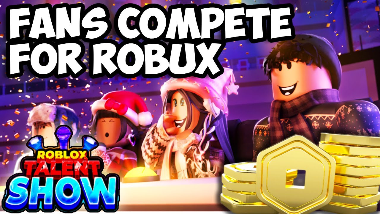 Talent Show Competition for Robux - LIVE!🔴 - YouTube
