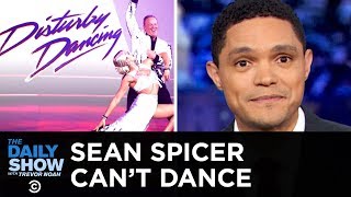 Sean Spicer Plays Dirty on Dancing with the Stars | The Daily Show