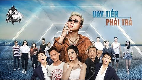 VAY TIỀN PHẢI TRẢ - TRẦN QUANG HÙNG [ VŨ ĐIỆU ĐÒI NỢ ] | OFFICIAL MV