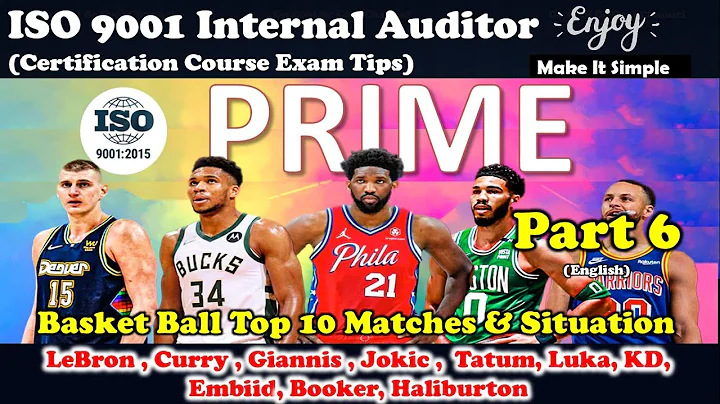 Basket Ball Michael Jordan vs LeBron - ISO 9001 : 2015 Internal Auditor Certification Course, Part 6