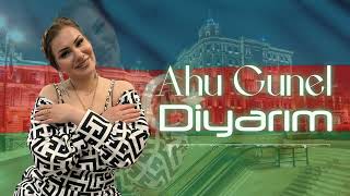 Ahu Gunel - Diyarim (Official Audio)