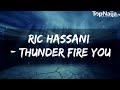 Ric Hassani - Thunder Fire You (Lyrics Video)