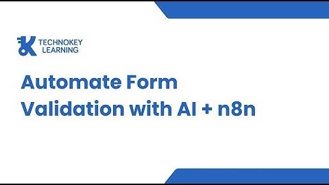 Automate Form Validation with AI + n8n