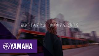 Marianna Bednarska | Artist Story | Yamaha Music