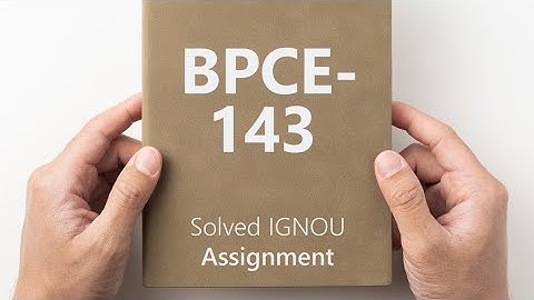BPCE-143 solved assignment 2024-25 || BPCE-143 solved assignment 2025 || BPCE-143 assignment
