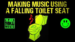Trailer. How to make music using a falling toilet seat :-). Tutorial. One Sound series.