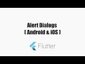 #Google's Flutter Tutorials - Alert Dialogs (coderzheaven.com)