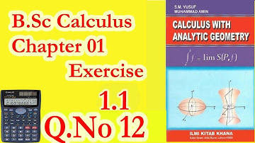 Calculus Part 1 Chapter 1 Exercise 1.1 Q.no 12