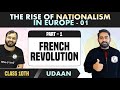 The Rise of Nationalism in Europe 01 | French Revolution | Chapter 1 | Part 1 | History | NCERT |10