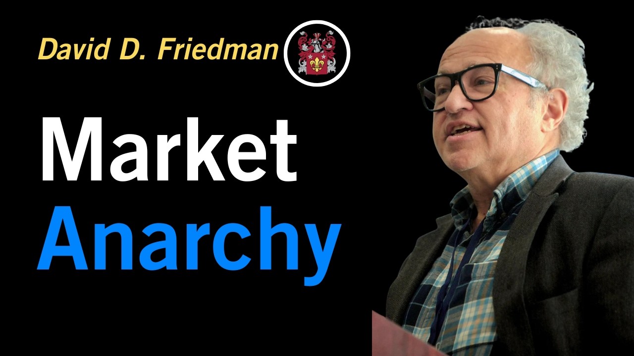 Market Anarchy | David D. Friedman