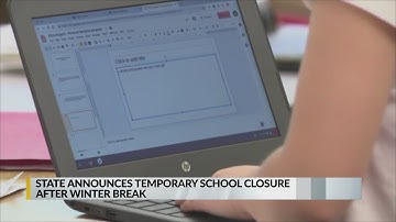 State announces temporary closure of schools after winter break