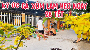 Ký Ức Về Quê Làm Heo Ăn Tết || Xem Mà Nhớ Nhà Rơi Nước Mắt || Tết Nầy Sẽ Về Với Mẹ Thôi