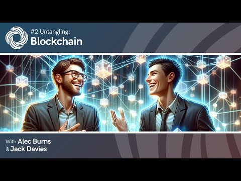 UW3 #2 - Untangling: Blockchain | The Untangling Web3 Podcast