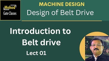 Design of Belt Drives 01 Introduction to Belt Drive