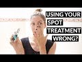 How To Use A Spot Treatment Properly