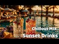 Chill Lounge Experience &amp; Sunset Drinks - Perfect Holiday Mood &amp; Serene Music
