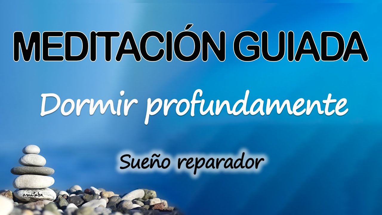 🧡Meditación GUIADA para DORMIR PROFUNDAMENTE con SUEÑO REPARADOR ...