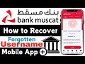 How to Recover User ID in Muscat Bank App