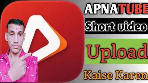 ApnaTube Par Short Video Kaise Upload Kare? | Step-by-Step Guide | ApnaTube Shorts Upload Tutorial”
