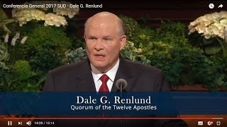 Dale G. Renlund - Nuestro Buen Pastor - SUD 2017