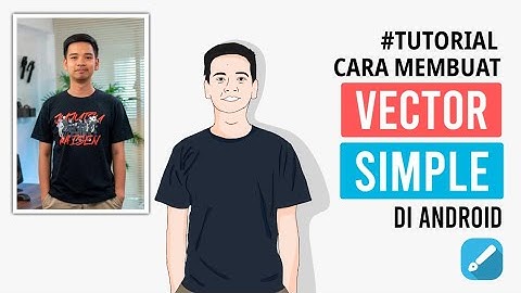 Cara Membuat Vector Kartun Simple Keren Untuk Pemula di Android | Infinite Design