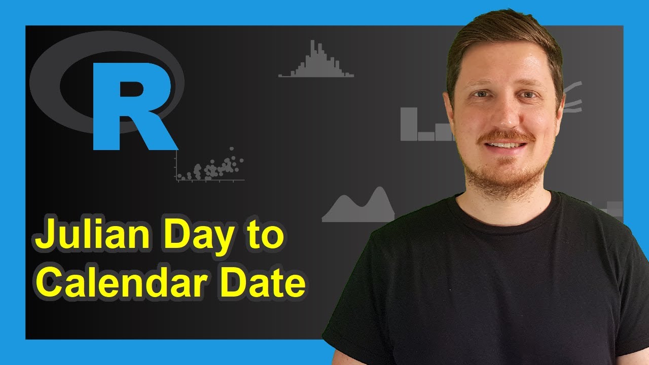 Convert Julian Day To Date In R Example How To Get Calendar Dates 