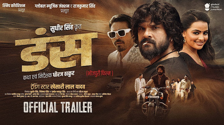 DUNS (डंस) - Official Trailer - Trending Star Khesari Lal Yadav | Global Movies Junction