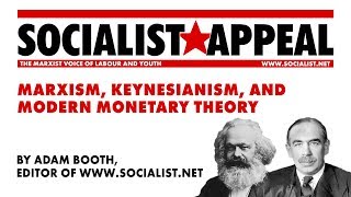 Marxism, Keynesianism, and Modern Monetary Theory