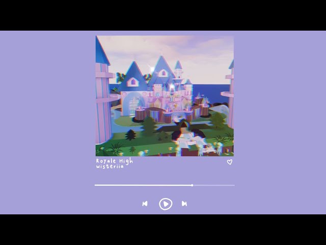 POV: A Day at Royale High School 🏰 || RH music playlist for Studying/Farming/Relaxing class=