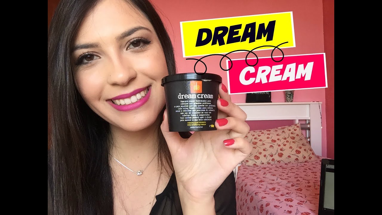 HIDRATAÇÃO MEGA POTENTE DREAM CREAM LOLA COSMETICS YouTube