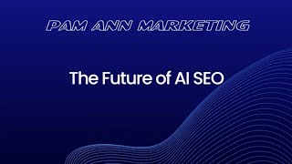 The Future of AI SEO