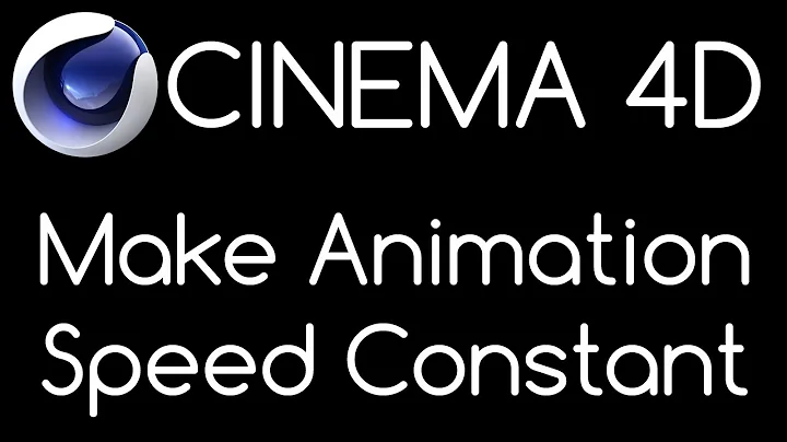 Cinema 4D Make your Animation Speed Constant