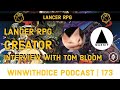 Lancer rpg with lead rules designer tom bloom  win with dice podcast 173