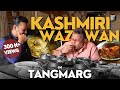 Kashmiri wazwan in tangmarg  tabak maaz  seekh kebab  rogan josh  kunal vijayakar