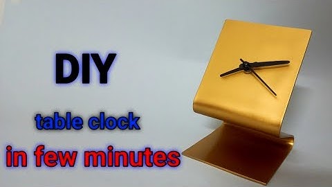 DIY desk clock how to make desk clock in few minutes easy