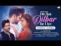  dil hai dilbar ke liye  javed ali  ft rahul baweja suhana mudvari  new hindi song 2024