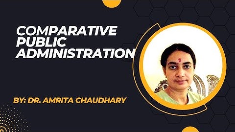 Comparative Public Administration #publicadminstration #ignou #upsc #paathshalasanskarshala