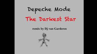 Depeche Mode-The Darkest Star-remix by Dj van Garderen