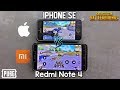 Redmi Note 4 Vs iPhone SE - Speed Test: Android Vs iOS - PUBG MOBILE