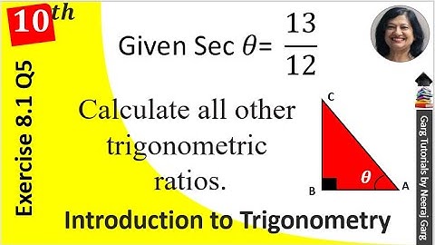दिया गया Sec theta 13/12 अन्य सभी त्रिकोणमितीय अनुपातों की गणना करें | Ch 8 Class 10 Maths Ex 8.1 Q5
