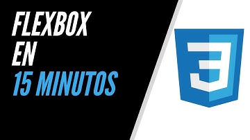 Flexbox en 15 minutos - Diseño responsive estructura basica