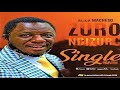 Zuro Ndizuro: Aleck Macheso Latest(Lyrics)