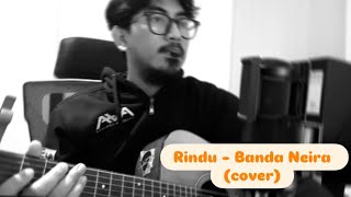 Download Lagu Rindu-Banda Neira (Cover) Unplug Version MP3