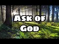 Ask of God - James Han | Lyrics