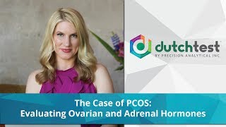 The Case of PCOS: Evaluating Ovarian and Adrenal Hormones