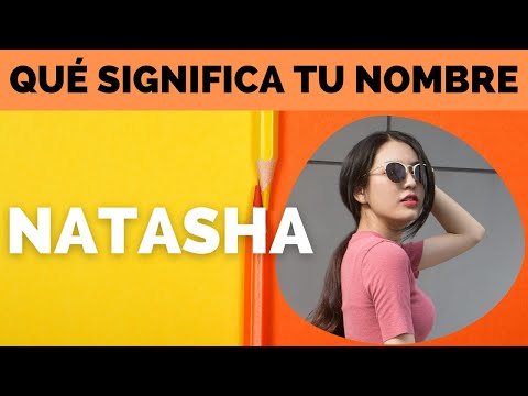 Vídeo: Quin és el significat de Natasha?