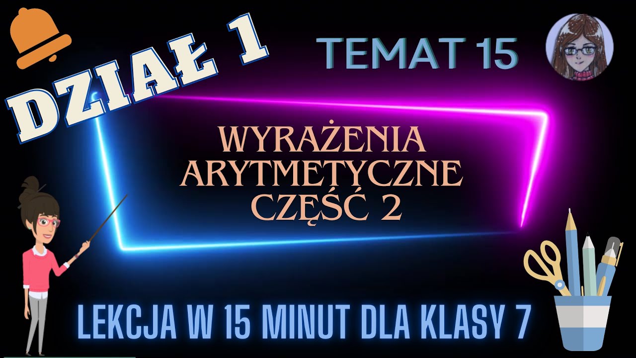 Wyrażenia Arytmetyczne Klasa 7 Sprawdzian - KLASA 7 TEMAT 15 Wyrażenia arytmetyczne część 2 | zadania tekstowe