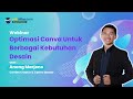 Optimasi canva untuk berbagai kebutuhan desain  webinar edunitas expertclass