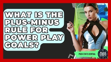 What Is The Plus-Minus Rule For Power Play Goals? - Puck Stats Central